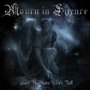 Mourn in Silence - Until the Stars Won't Fall - (2012)
