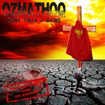 Ozmathoq "More Than A Hero"