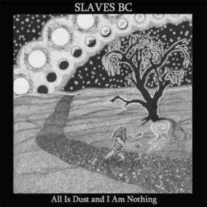 All_is_dust_and_I_am_nothing_a19