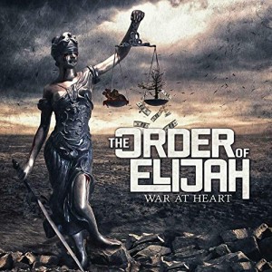 THE-ORDER-OF-ELIJAH-War-At-Heart