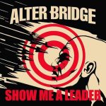 Alter-Bridge-Show-Me-a-Leader-Single-2016