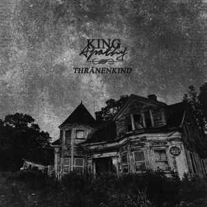 thranenkind-king-apathy